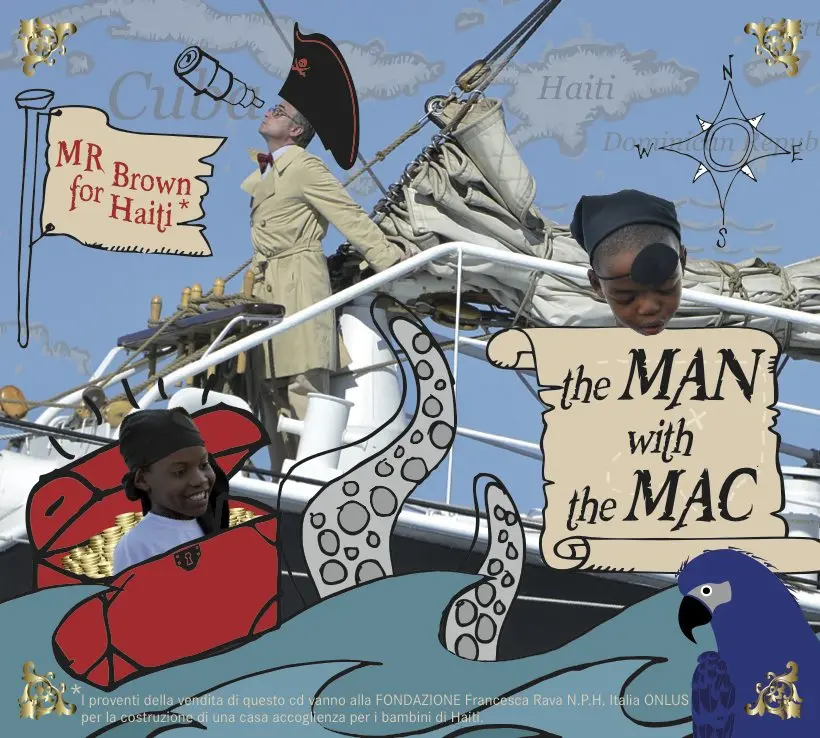E' in radio "The Man With The Mac" il nuovo singolo di Mr Brown for Haiti