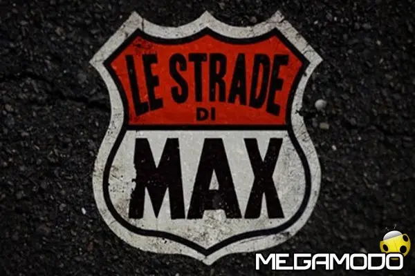 le strade di max