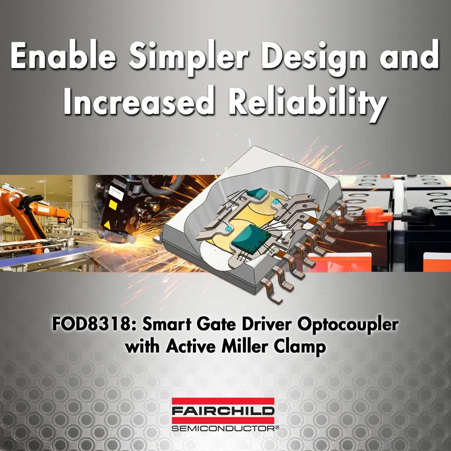 Fairchild FOD8318, il nuovo optoaccoppiatore intelligente con gate drive