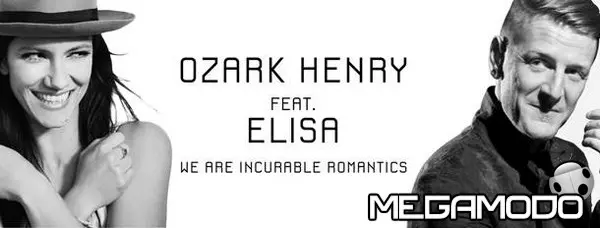 Ozark Henry feat. Elisa nel romantico duetto  " We Are Incurable Romantics"
