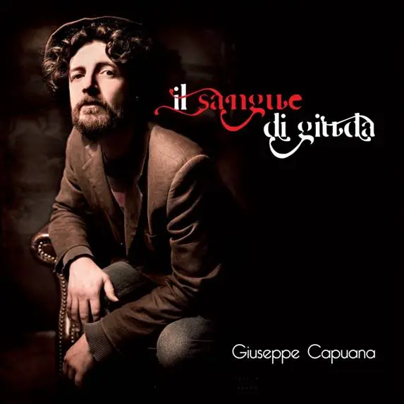Giuseppe Capuana con "Il sangue di Giuda" in radio e in digital download dal 17 ottobre