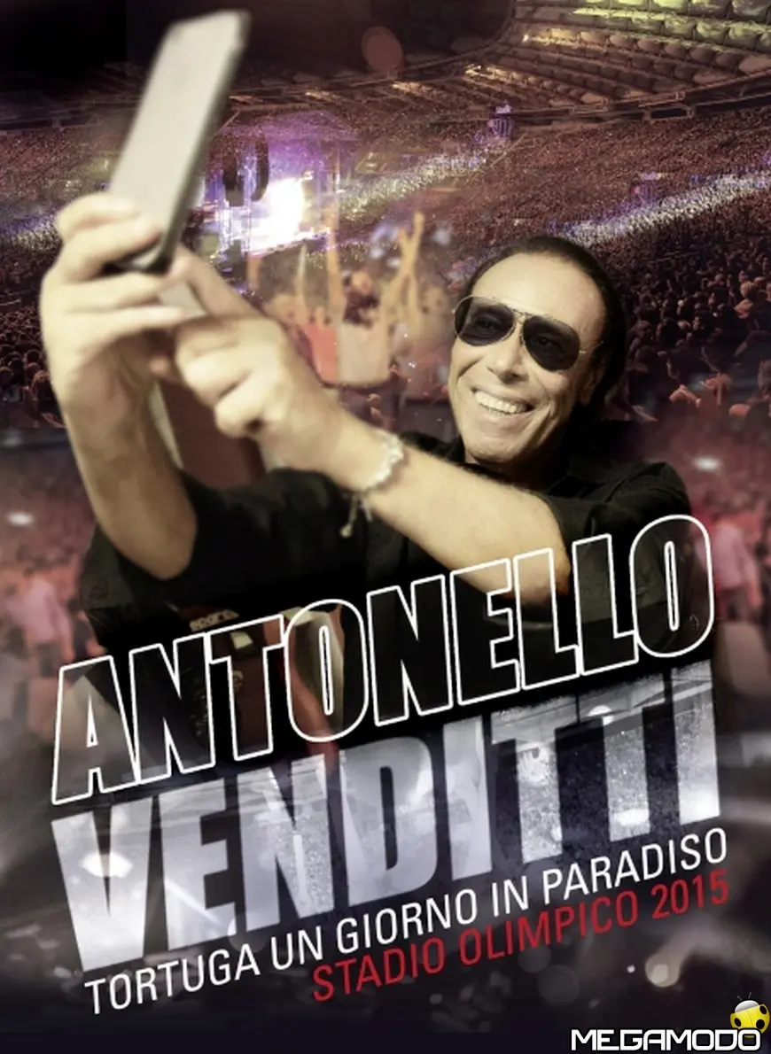ANTONELLO VENDITTI: il 4 dicembre esce "Tortuga. Un giorno in paradiso - Stadio Olimpico 2015"