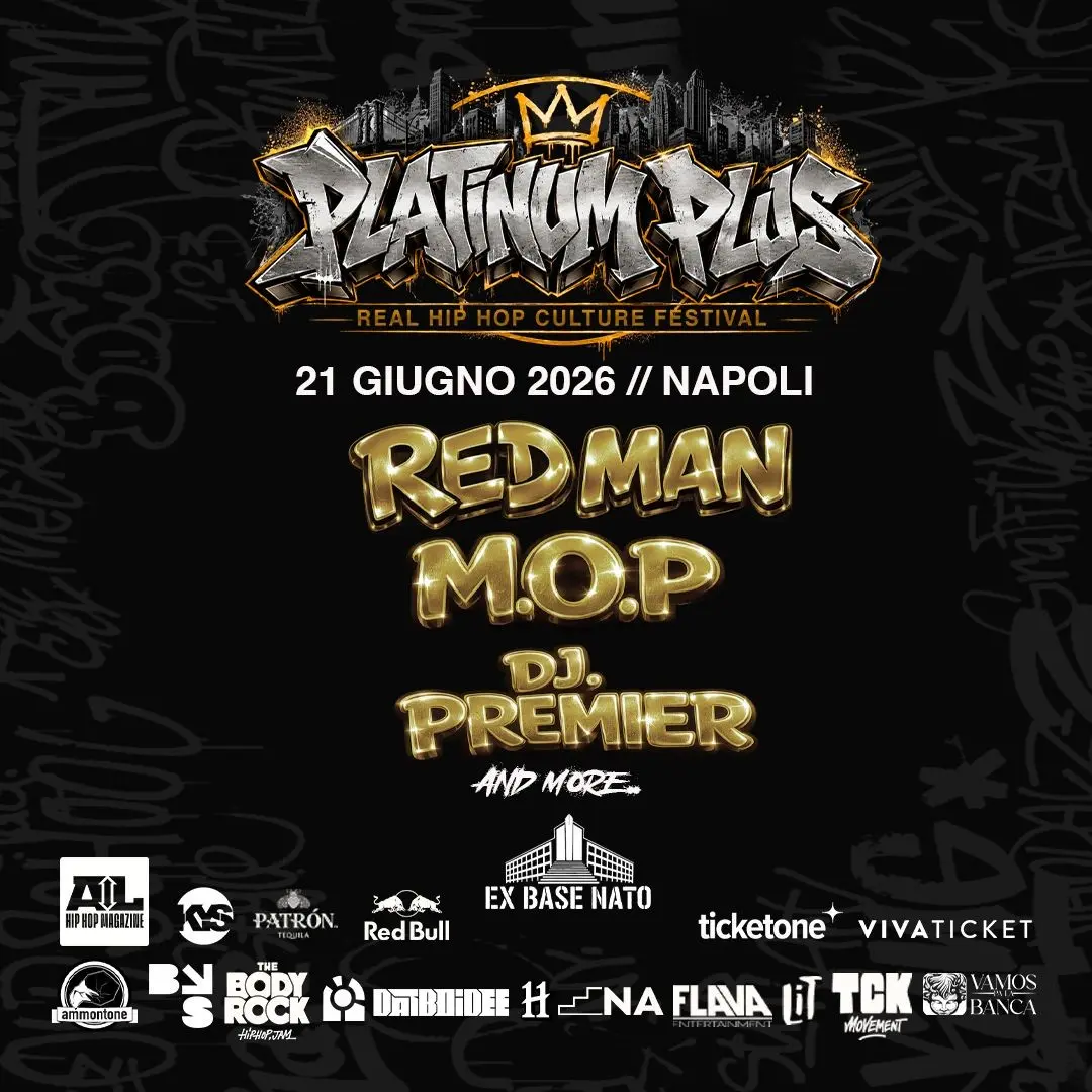 DJ Premier, M.O.P. e Redman all'Ex Base NATO per il Platinum Plus Hip Hop Festival