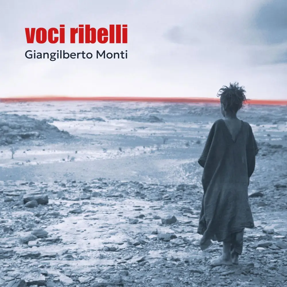 Giangilberto Monti presenta Voci Ribelli: musica, cultura e impegno civile