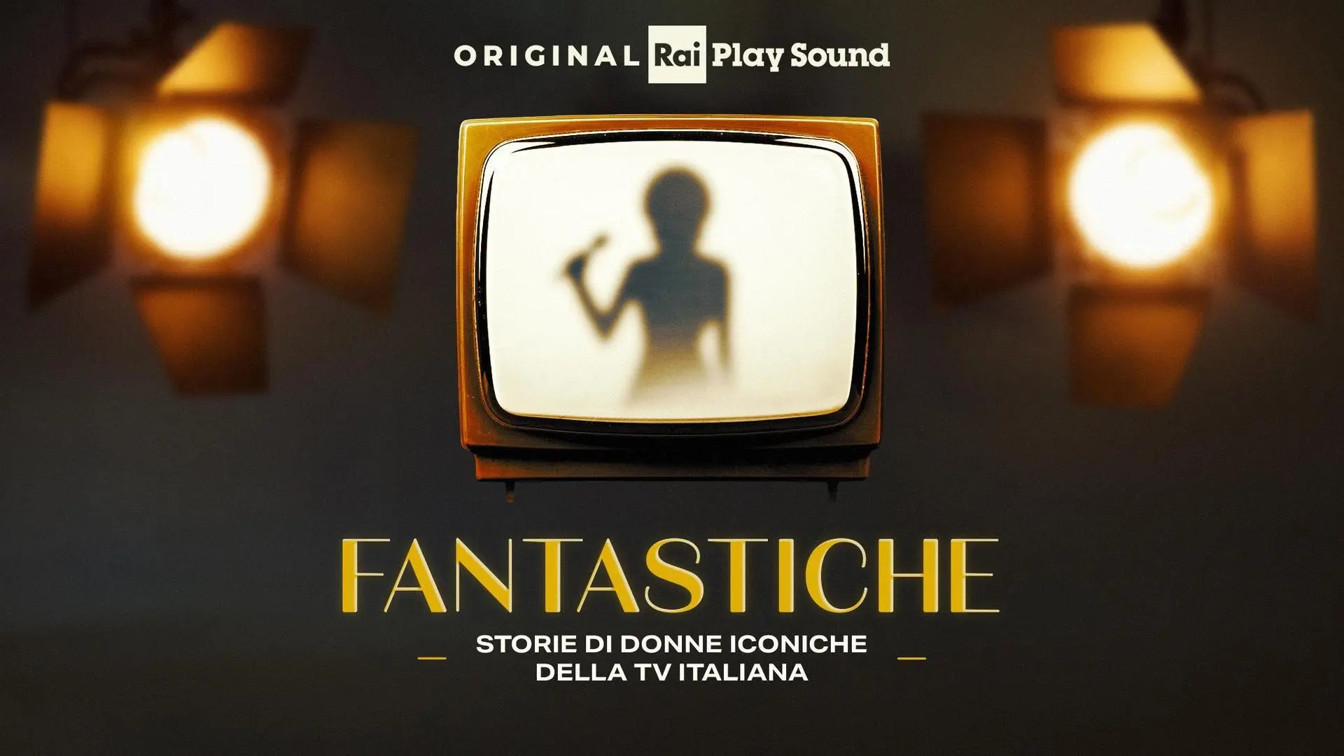 Fantastiche: dal 6 luglio su RaiPlay Sound il podcast sulle icone femminili della TV
